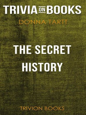 cover image of The Secret History by Donna Tartt (Trivia-On-Books)